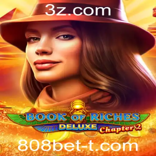 Explorando a Aventura de 'Book of Riches Deluxe Chapter 2' com a Plataforma 808bet